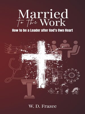 cover image of Married to the Work